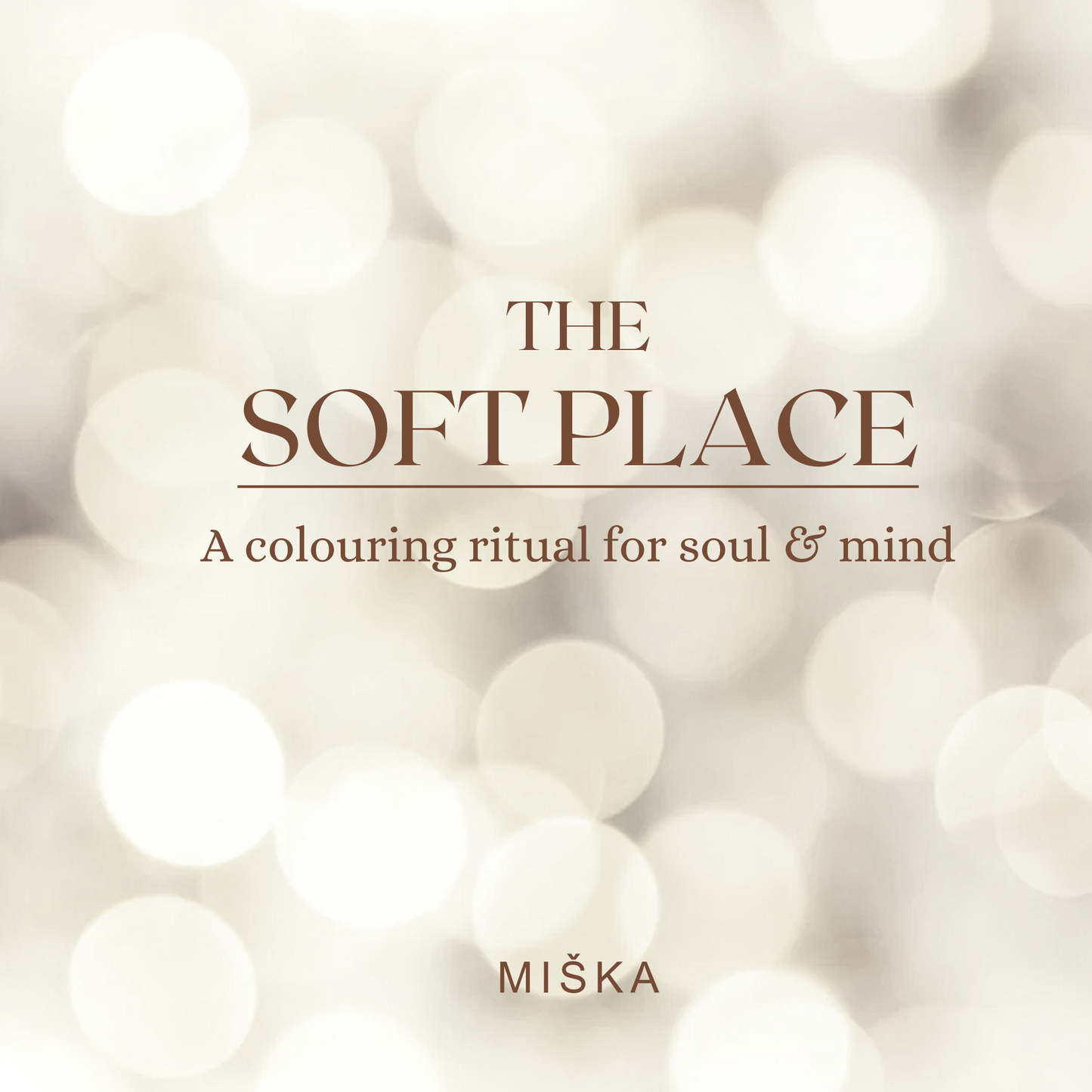 THE SOFT PLACE Colouring Book